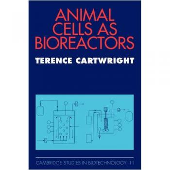 Células Animales como Bioreactores (Estudios de Cambridge en Biotecnología)