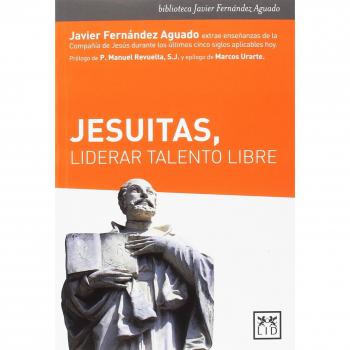 Jesuitas, liderar talento libre - Fernández Aguado, Javier