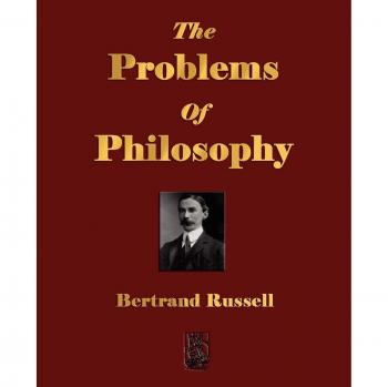 Bertrand Russell's The Problems of Philosophy: A Comprehensive Guide to Philosophical Inquiry