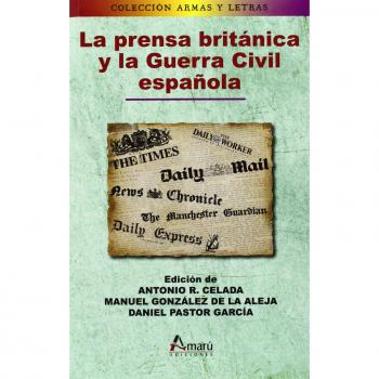 La Prensa Británica Y La Guerra Civil Española