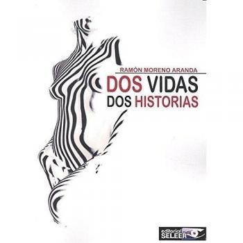 Dos vidas, Dos historias