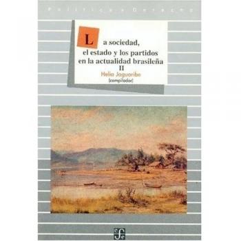 La Sociedad, El Estado y Los Partidos En La Actualidad Brasilea, II