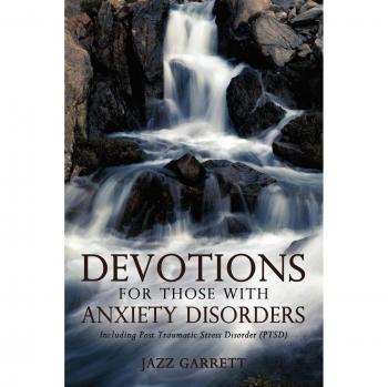 Anxiety Disorder Devotions: Healing Reflections for PTSD and Beyond