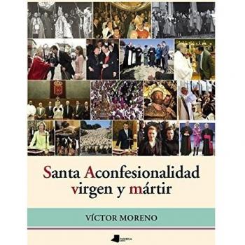 Santa Aconfesionalidad, virgen y mörtir: 153