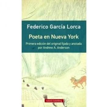 Poeta en Nueva York- rústica: Primera edición del original con introducción y notas de Andrew A. Anderson