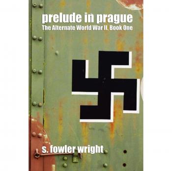 Prelude en Praga: La Alternativa de la Segunda Guerra Mundial, Libro Uno - Edición Tapa Blanda