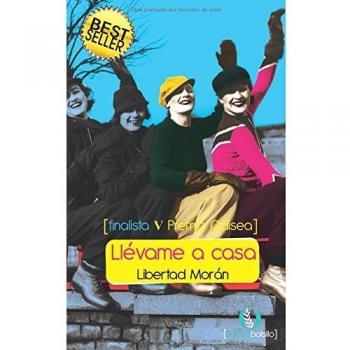 Llévame a casa: Finalista del V Premio Odisea de Literatura