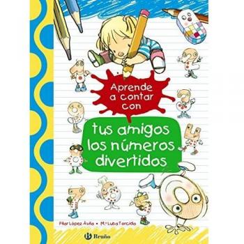 Aprende a contar con tus amigos los números divertidos - Pilar López ávila