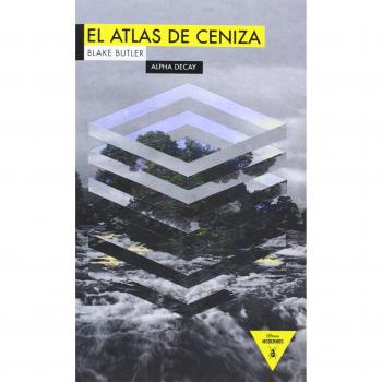 El Atlas De Ceniza: Scorch Atlas: 46 - Blake Butler