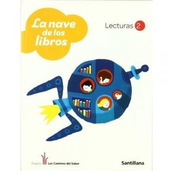 Lecturas 2 La Nave de los Libros los Caminos Del Saber Santillana - 9788468001142