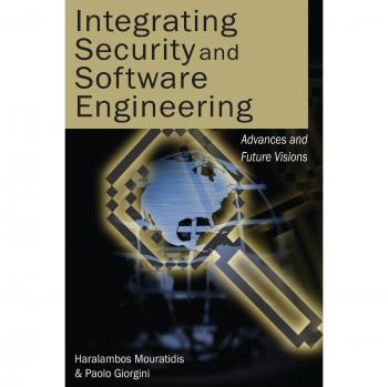 Integrating Security and Software Engineering: Advances and Future Vision - Comprehensive Guidebook