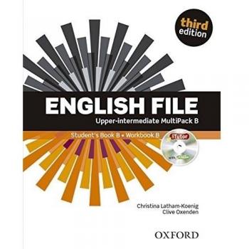 English File third edition: English File 3rd Edition Upper-Intermediate. Split Edition Multipack B