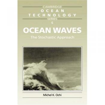Olas Oceánicas: El Enfoque Estocástico (Serie de Tecnología Oceánica de Cambridge, Volumen 6)