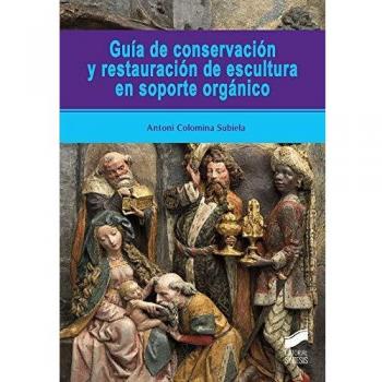 Guía de conservación y restauración De Escultura En Soporte orgánico: 53