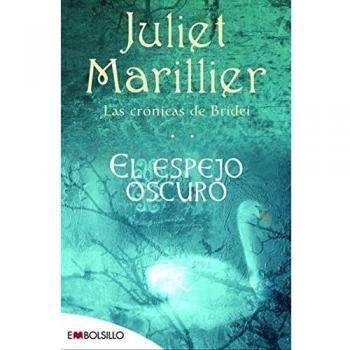 El espejo oscuro: Las crónicas de Bridei. - Juliet Marillier