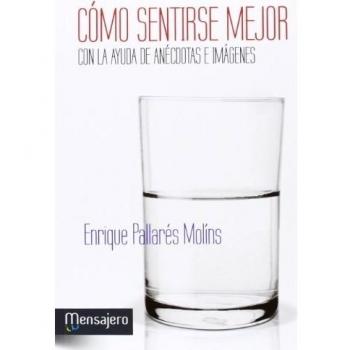 Como Sentirse Mejor con la ayuda De Anecdotas E Imagenes