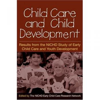 Child Care and Child Development: Results from the NICHD Study of Early Child Care and Youth Development