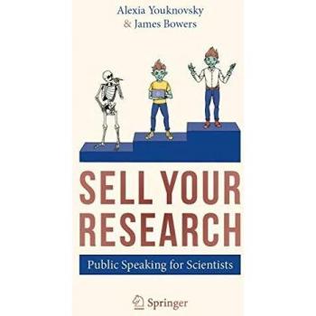 SELL YOUR RESEARCH: Public Speaking for Scientists