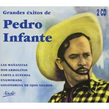 Grandes Exitos - Pedro Infante