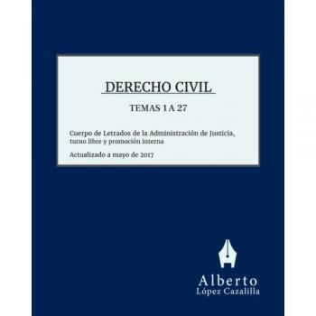 Derecho Civil - Temas 1 a 28: Acceso al Cuerpo de Letrados de la Administración de Justicia, turno libre y promoción interna
