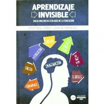 Aprendizaje invisible. Hacia una nueva ecología de la educación: 3