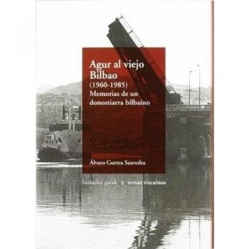 Agur al viejo Bilbao