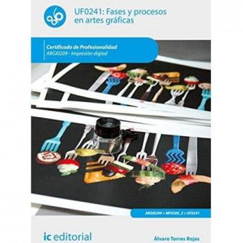 Fases y procesos en artes gráficas. ARGI0209 - Impresión digital