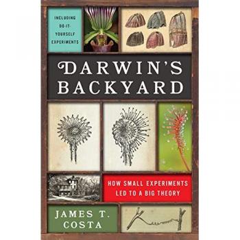 Darwin's Backyard: How Small Experiments Led to a Big Theory
