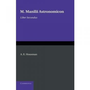 Astronomicon de Manilio: Volume 2 - Estudio Completo sobre Astronomía y Astrología
