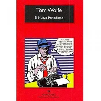 El Nuevo Periodismo: 595 - Tom Wolfe