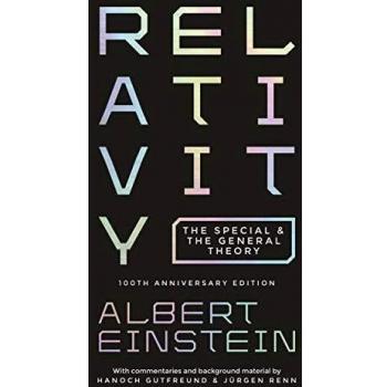 Relativity: The Special and the General Theory - 100th Anniversary Edition