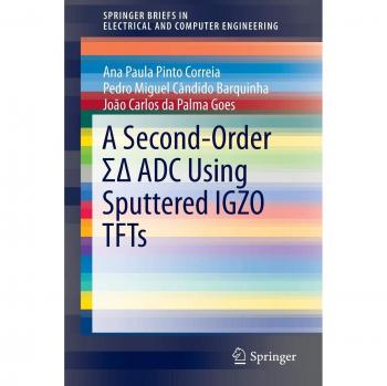 A Second-Order ΣΔ ADC Using Sputtered IGZO TFTs
