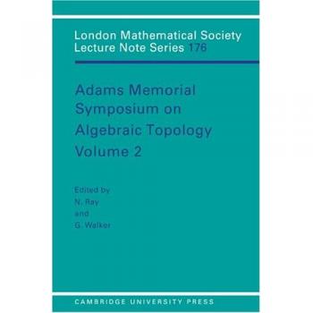 Serie de Notas de Conferencias Matemáticas de Londres: Álgebra Volumen 2 - Simposio Memorial Adams sobre Topología Algebraica