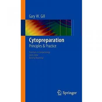 Cytopreparation: Principles and Practice Guide (Essentials in Cytopathology)