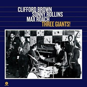 Brown, Rollins, Roach: Three Giants! [Vinilo]
