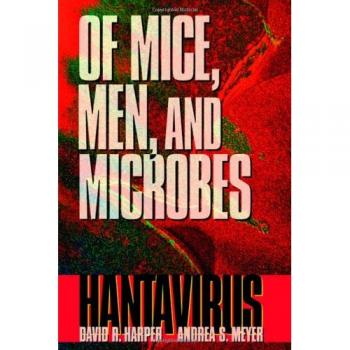 Of Mice, Men, and Microbes: Hantavirus Research Handbook