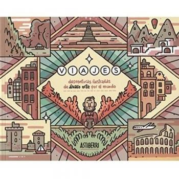 Viajes Desventuras Ilustradas De Álvaro Ortiz Por El Mundo