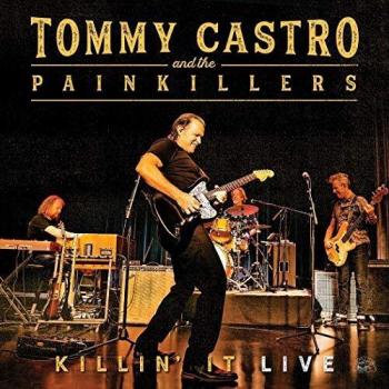 Live Concert Album: Killin' It by Tommy & the Painkillers