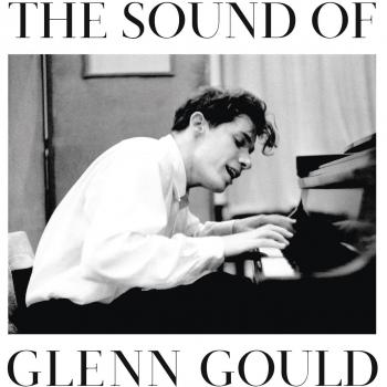 The Sound Of Glenn Gould - Glenn Gould