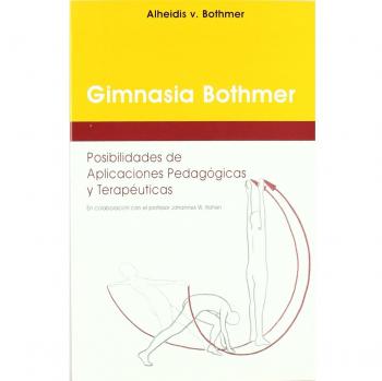 La gimnasia Bothmer : posibilidades de aplicaciones pedagógicas y terapéuticas