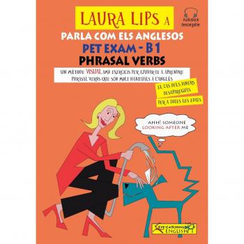 Laura Lips a Parla com els anglesos PET EXAM phrasal verbs B1. El cas dels diner