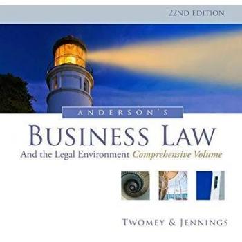 Anderson's Business Law and the Legal Environment, Comprehensive Volume