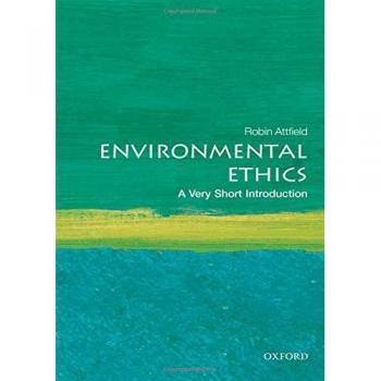 Environmental Ethics: A Very Short Introduction