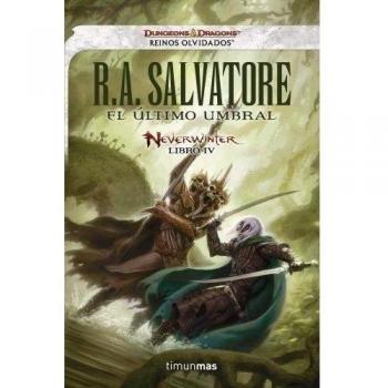 Neverwinter nº 04/04 El último umbral: Neverwinter libro IV - R. A. Salvatore