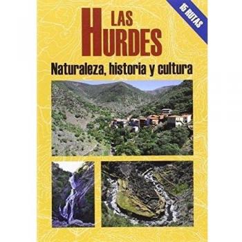 Las Hurdes, naturaleza Historia y cultura