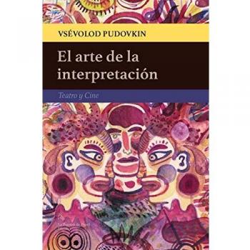 El arte de la interpretación: Teatro y Cine