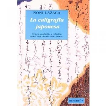 La caligrafía japonesa: su origen y evolución y su relación con el arte abstracto occidental