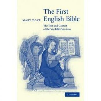 La Primera Biblia en Inglés: Texto y Contexto de las Versiones Wycliffitas (Estudios de Cambridge en Literatura Medieval)