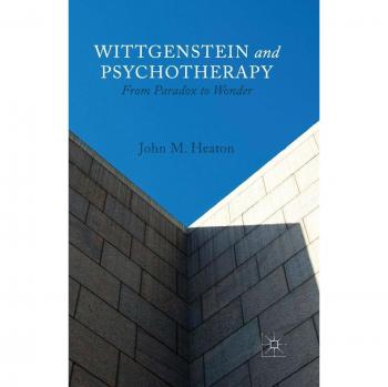 Wittgenstein and Psychotherapy: From Paradox to Wonder