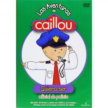 Las Aventuras De Caillou Quiero Ser: Oficial De Policia [DVD]